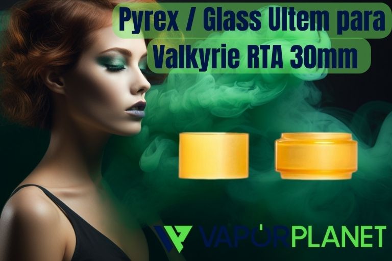 Pyrex / Glass Ultem para Valkyrie RTA 30mm - VaperzCloud