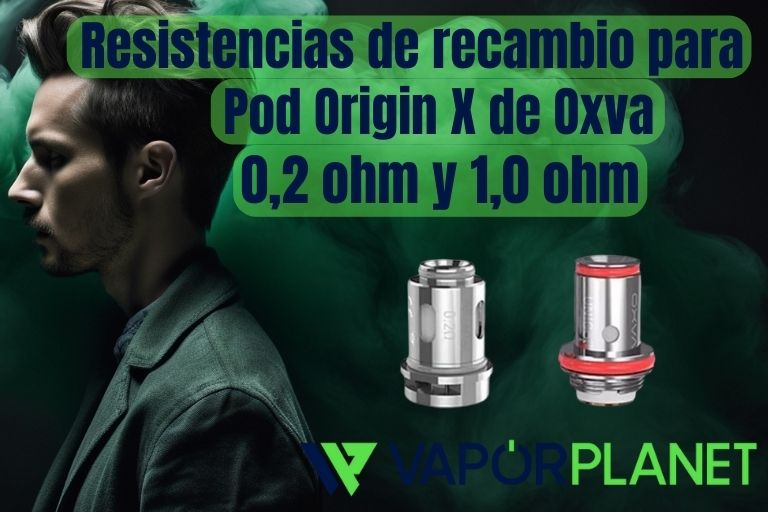 Resistencias de recambio para Pod Origin X de Oxva 0,2 ohm y 1,0 ohm