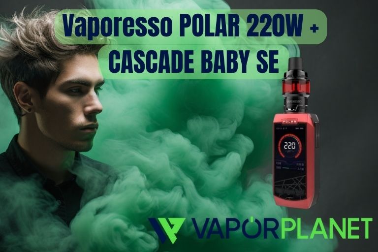 Vaporesso POLAR 220W + CASCADE BABY SE